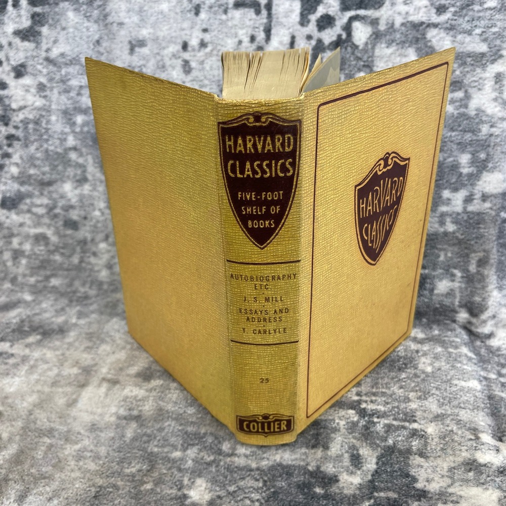 Harvard Classics Vol 25 J.S Mill Essay & Address  T. Carlyle Collier Scholarcore
